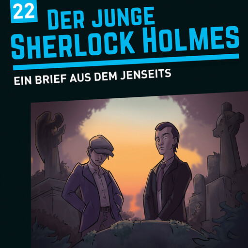 Der junge Sherlock Holmes, Folge 22: Ein Brief aus dem Jenseits (ungekürzt), Florian Fickel, David Bredel