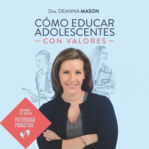 Cómo educar a adolescentes con valores, Deanna Mason