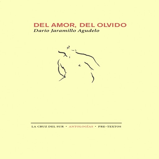 Del amor y del olvido, Jaramillo Agudelo Darío