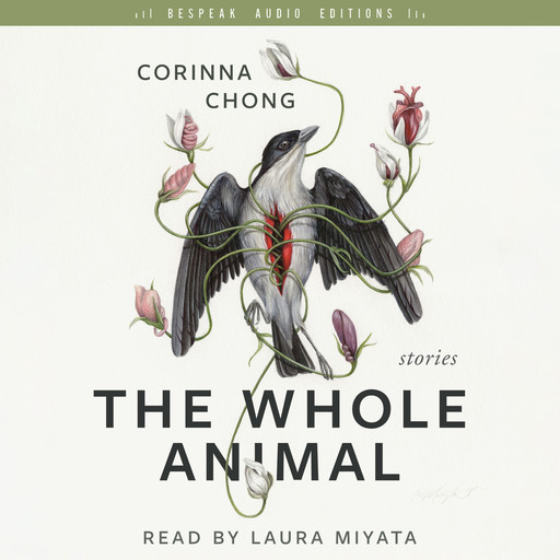 The Whole Animal (Unabridged), Corinna Chong