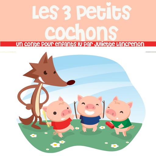 Les 3 Petits Cochons, Various