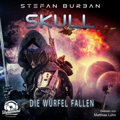Die Würfel fallen - Skull, Band 3 (ungekürzt), Stefan Burban