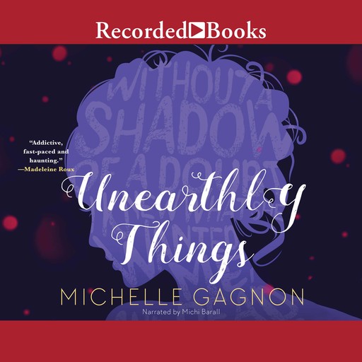 Unearthly Things, Michelle Gagnon