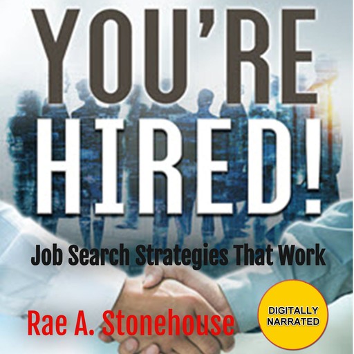 You're Hired!, Rae A. Stonehouse