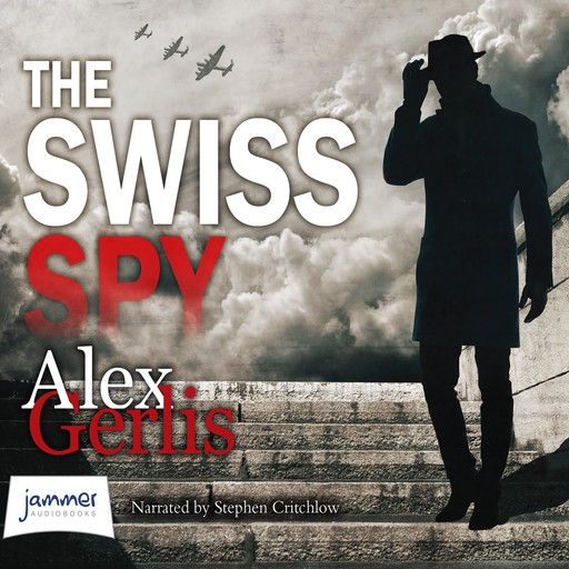 The Swiss Spy, Alex Gerlis