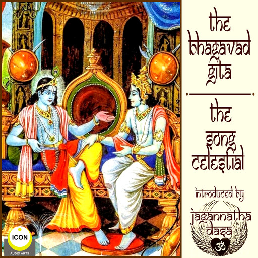 The Bhagavad Gita - The Song Celestial, 
