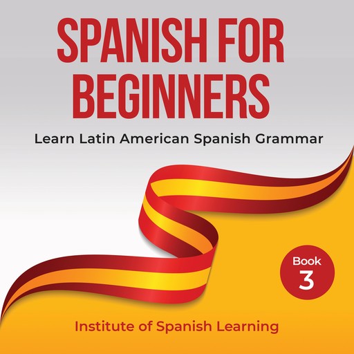 Spanish for Beginners, Institute of Spanish Learning