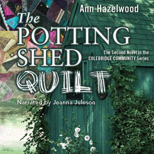 The Potting Shed Quilt, Ann Hazelwood