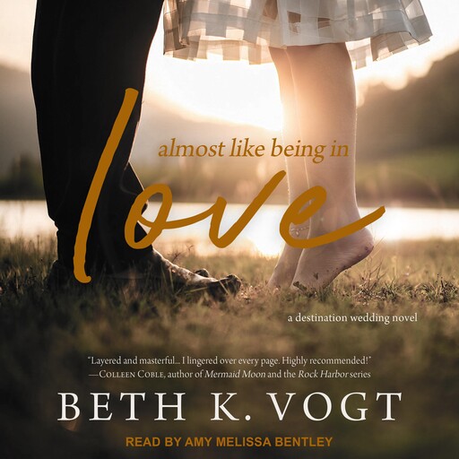 Almost Like Being in Love, Beth K. Vogt