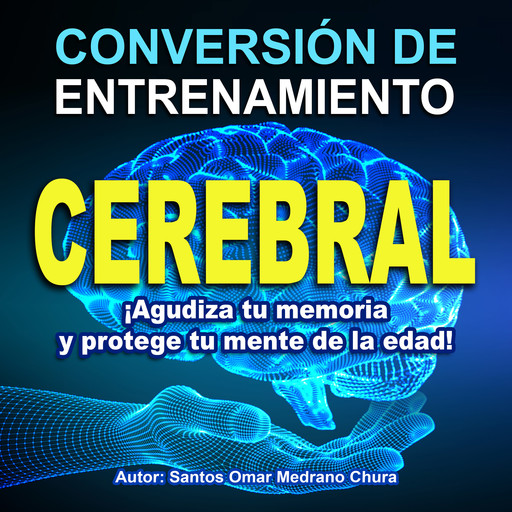 Conversión de entrenamiento cerebral, Santos Omar Medrano Chura