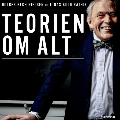 Teorien om alt, Holger Bech Nielsen, Jonas Kuld Rathje