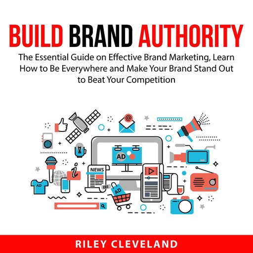 Build Brand Authority, Riley Cleveland