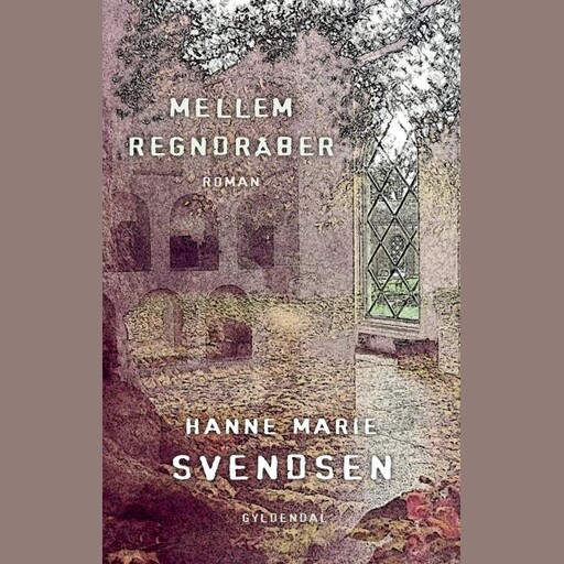 Mellem regndråber, Hanne Marie Svendsen