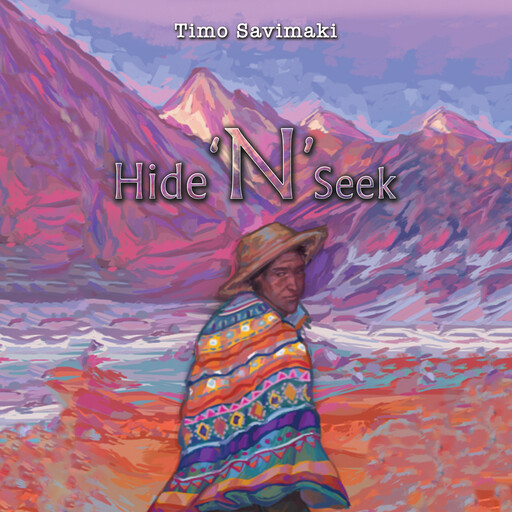 Hide 'N' Seek, Timo Savimaki