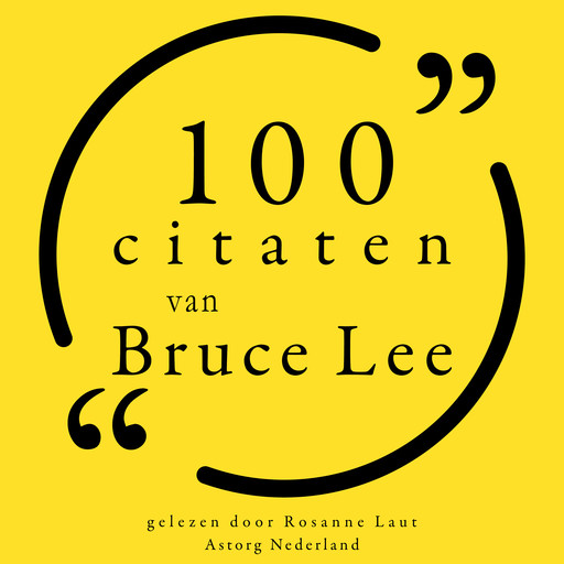 100 citaten van Bruce Lee, Bruce Lee