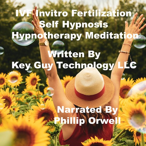 IVF Relaxation Self Hypnosis Hypnotherapy Meditation, Key Guy Technology LLC