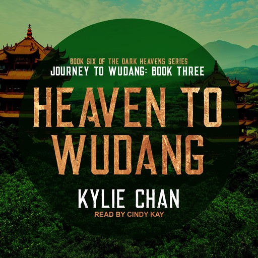 Heaven to Wudang, Kylie Chan