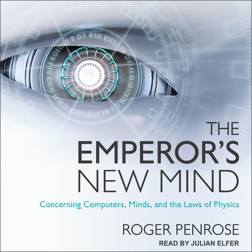The Emperor's New Mind, Roger Penrose