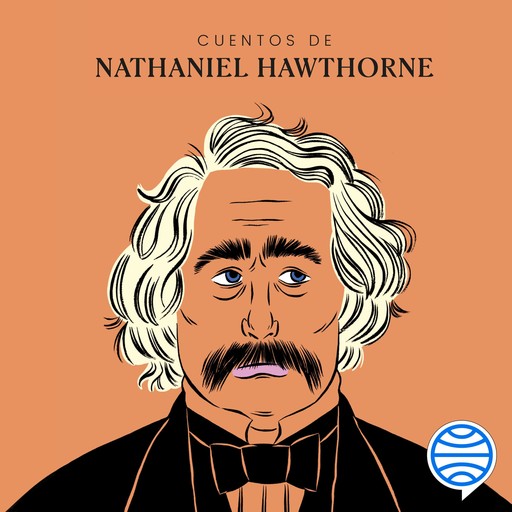 Cuentos de Nathaniel Hawthorne, Nathaniel Hawthorne