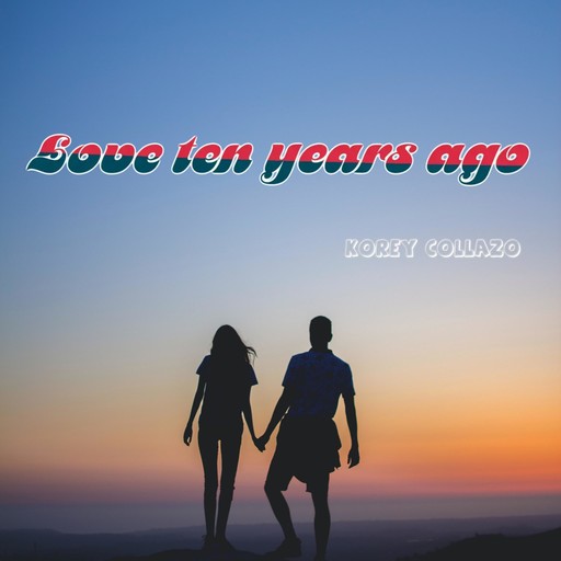 Love ten years ago, Korey Collazo