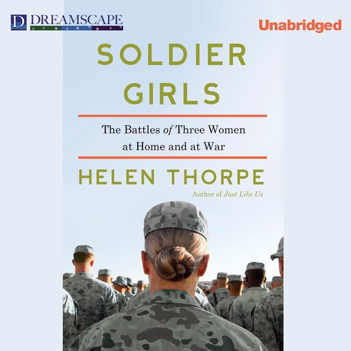 Soldier Girls, Helen Thorpe