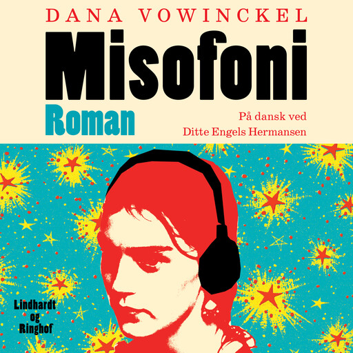 Misofoni, Dana Vowinckel
