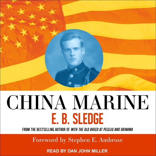 China Marine, Stephen Ambrose, E.B. Sledge