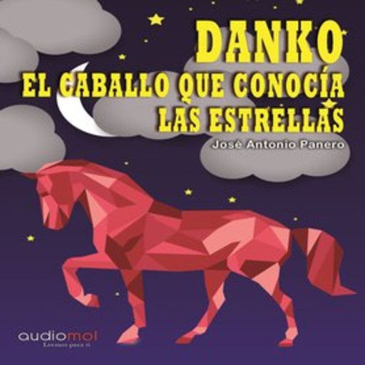 Danko. El caballo que conocía las estrellas, José Antonio Panero