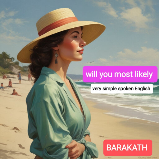 Will you most likely, Barakath