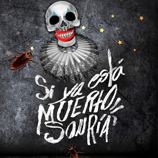 Si ya está muerto sonría, Andrés Acosta