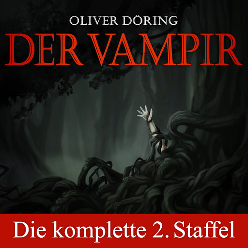 Der Vampir, Die komplette zweite Staffel, Oliver Döring