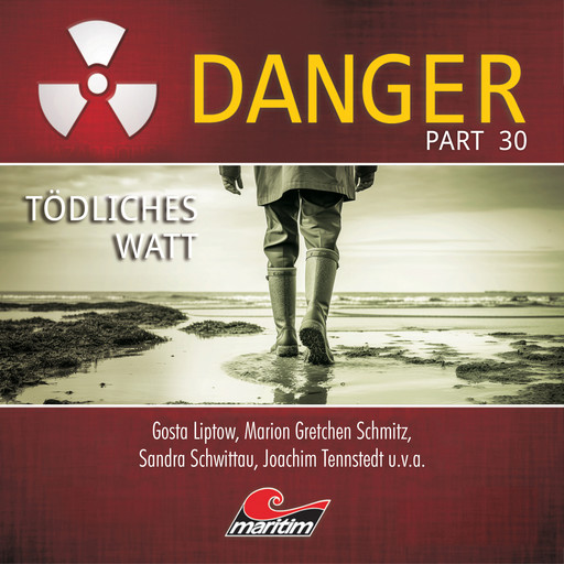 Danger, Part 30: Tödliches Watt, Markus Topf, Pola Geisler