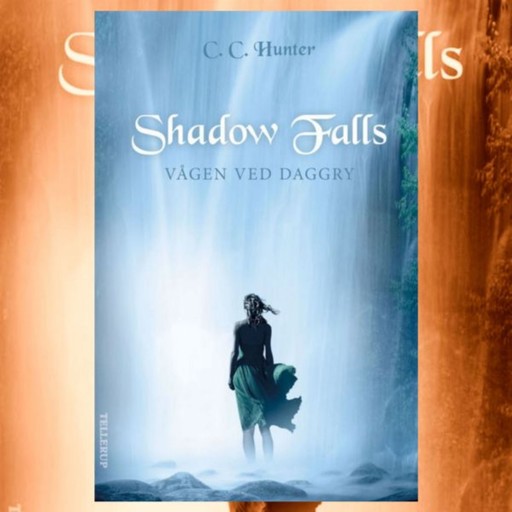 Shadow Falls #2: Vågen ved daggry, C.C.Hunter