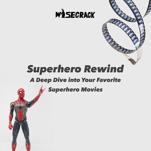 Superhero Rewind, Wisecrack