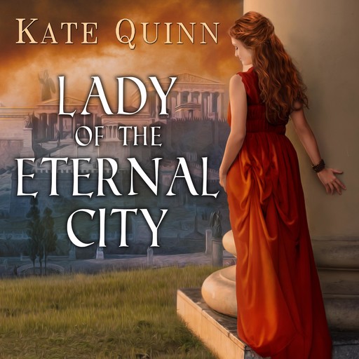 Lady of the Eternal City, Kate Quinn
