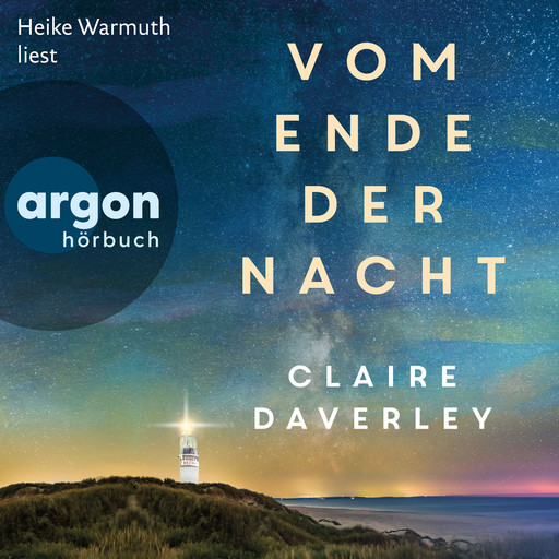 Vom Ende der Nacht (Ungekürzte Lesung), Claire Daverley