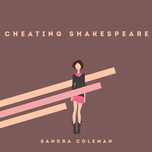 Cheating Shakespeare, Sandra Coleman