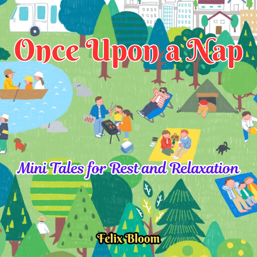Once Upon a Nap, Felix Bloom