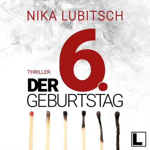 Der 6. Geburtstag (ungekürzt), Nika Lubitsch