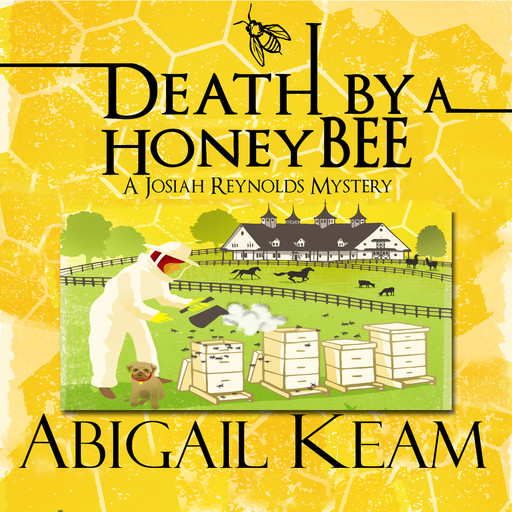 Death By A HoneyBee, Abigail Keam