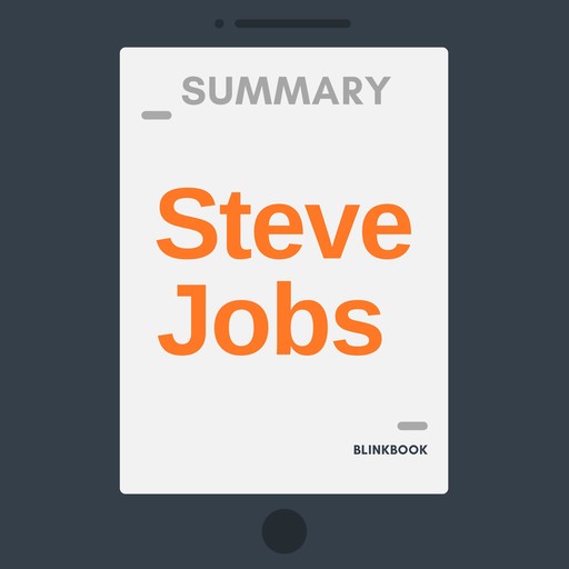 Summary: Steve Jobs: The Exclusive Biography, R John