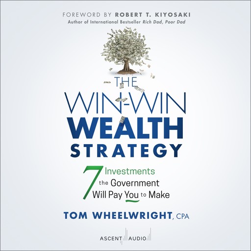 The Win-Win Wealth Strategy, Tom Wheelwright