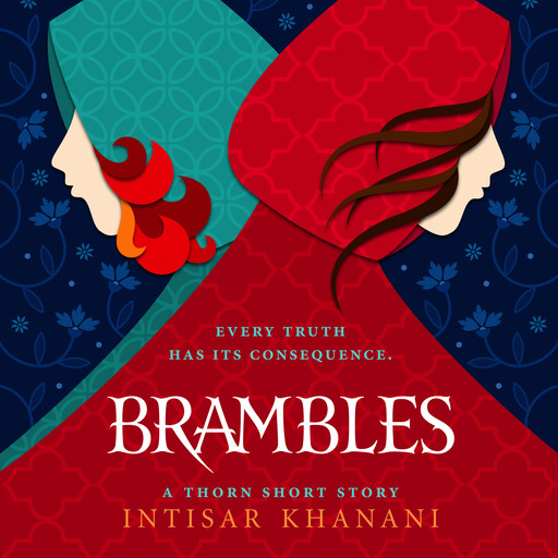 Brambles, Intisar Khanani