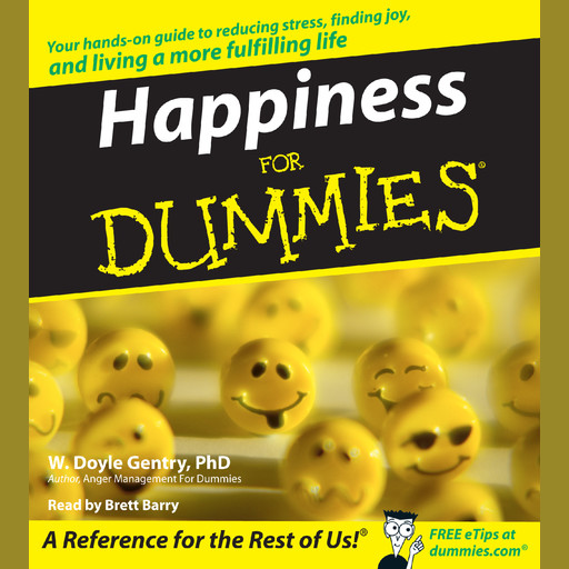 Happiness for Dummies, W.Doyle Gentry