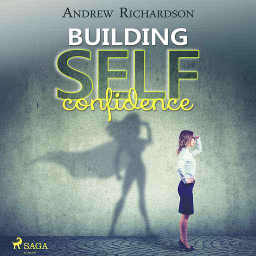 Building Self-Confidence, Andrew Richardson