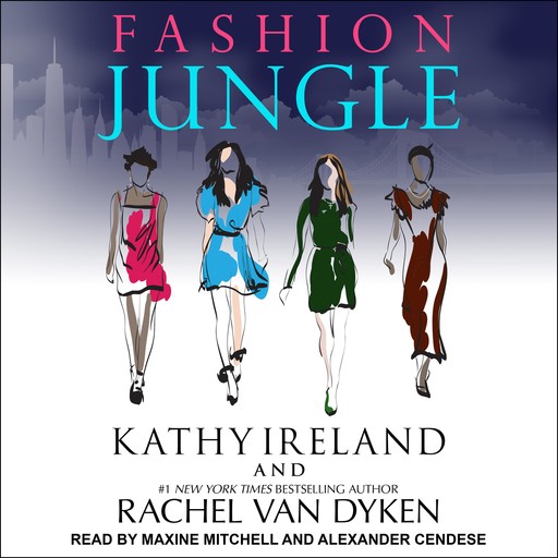 Fashion Jungle, Rachel van Dyken, Kathy Ireland