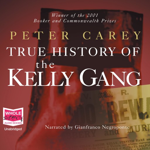 The True History of the Kelly Gang, Peter Carey