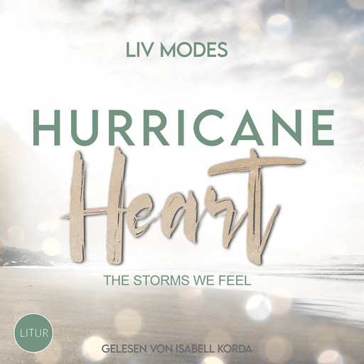 Hurricane Heart, Liv Modes