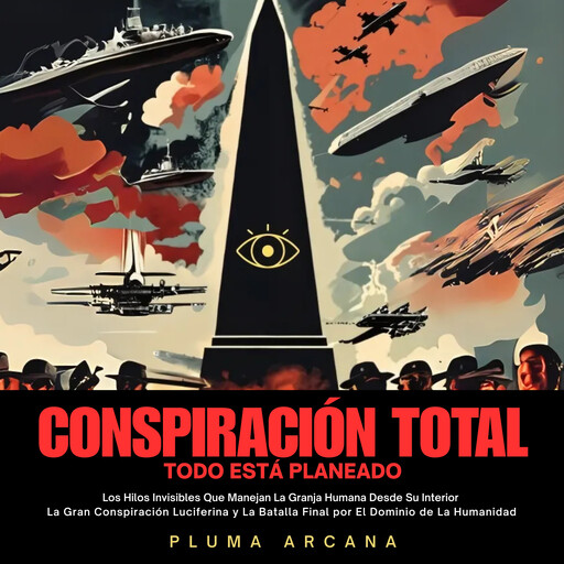 Conspiración Total - Todo Está Planeado, Pluma Arcana