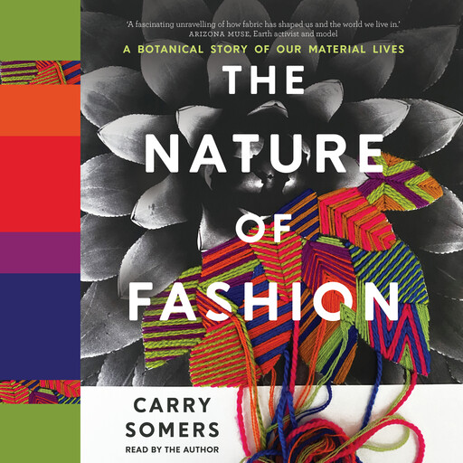 The Nature of Fashion, Carry Somers